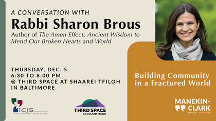 A Conversation with Rabbi Sharon Brous, author of The Amen Affect: Ancient Wisdom to Mend Our Broken Hearts and World