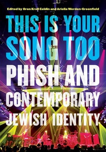 Cover of the book This is Your Sound Too: Phish and Contemporary Jewish Identity